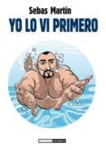 YO LO VI PRIMERO de MARTIN, SEBAS 