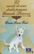 EL CUENTO DE UNA DOULA PERRUNA LLAMADA PRINCESA di GARCIA FERRER, GEMMA 