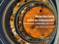 ARQUITECTURA PARA LA EDUCACIN di CAMPOS CALVO-SOTELO, PABLO 
