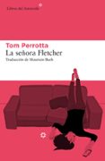 LA SEORA FLETCHER de PERROTTA, TOM 