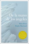 DE LA MANO DE LOS ANGELES di POMBO MARCHAND, MARIA ELVIRA 