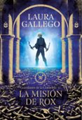 LA MISIN DE ROX (GUARDIANES DE LA CIUDADELA 3) de GALLEGO, LAURA 