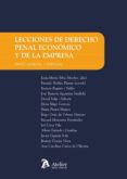 LECCIONES DE DERECHO PENAL ECONOMICO Y DE LA EMPRESA. PARTE GENER AL Y ESPECIAL di SILVA SANCHEZ, JESUS-MARIA 