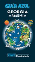 GEORGIA Y ARMENIA 2020 (GUIA AZUL) (2 ED.) di GARCIA MARIN, JESUS 