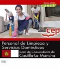 PERSONAL DE LIMPIEZA Y SERVICIOS DOMSTICOS. JUNTA DE COMUNIDADES DE CASTILLA-LA MANCHA. TEST di VV.AA. 