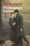 WHASHINGTON SQUARE de JAMES, HENRY 