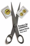 PROCESO A LOS ECONOMISTAS de PETRINI, ROBERTO 