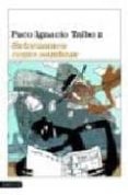 RETORNAMOS COMO SOMBRAS de TAIBO, PACO IGNACIO 