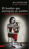 EL HOMBRE QUE PERSEGUIA SU SOMBRA (SERIE MILLENNIUM 5) de LAGERCRANTZ, DAVID 