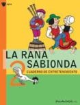 LA RANA SABIONDA 2. CUADERNO DE ENTRETENIMIENTO de PICANYOL 