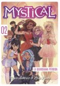 MYSTICAL 2: LA GUARDIANA PERDIDA de ALVAREZ, MARTA 