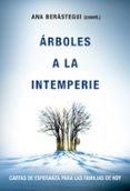 ARBOLES A LA INTEMPERIE di BERASTEGUI, ANA 