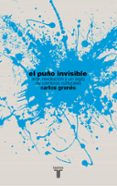 EL PUO INVISIBLE (PREMIO ISABEL POLANCO) di GRAMES MAYA, CARLOS 