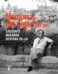 MEMORIAS DEL CIGARRAL di MARAON BERTRAN DE LIS, GREGORIO 