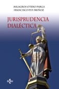 JURISPRUDENCIA DIALECTICA de OTERO PARGA, MILAGROS 