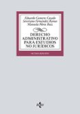 DERECHO ADMINISTRATIVO PARA ESTUDIOS NO JURIDICOS de GAMERO CASADO, EDUARDO  FERNANDEZ RAMOS, SEVERIANO  MORA RUIZ, MANUELA 