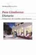 DIETARIO de GIMFERRER, PERE  PROL. DE JUSTO NAVARRO 