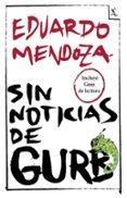 SIN NOTICIAS DE GURB de MENDOZA, EDUARDO 