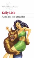 A MI NO ME ENGAAS de LINK, KELLY 