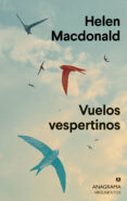 VUELOS VESPERTINOS di MACDONALD, HELEN 