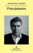 PRINCIPIANTES de CARVER, RAYMOND 