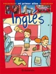 INGLES : MI PRIMER ATLAS di VV.AA. 