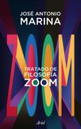 TRATADO DE FILOSOFIA ZOOM de MARINA, JOSE ANTONIO 