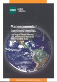 MACROECONOMIA I : CUESTIONES RESUELTAS de SASTRE JIMENEZ, LUIS  SANCHEZ AVILA, ANGEL 