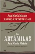LAS ARTAMILAS  (PREMIO CERVANTES 2010) de MATUTE, ANA MARIA 