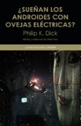 SUEAN LOS ANDROIDES CON OVEJAS ELECTRICAS? de DICK, PHILIP K. 