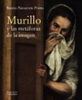MURILLO Y LAS METAFORAS DE LA IMAGEN de NAVARRETE PRIETO, BENITO 