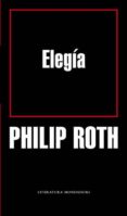 ELEGIA de ROTH, PHILIP 