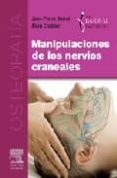 MANIPULACIONES DE LOS NERVIOS CRANEALES di BARRAL, J P.  CROIBIER, A. 