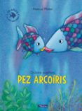 DULCES SUEOS, PEZ ARCOIRIS de PFISTER, MARCUS 