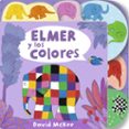ELMER Y LOS COLORES de MCKEE, DAVID 