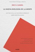 LA NUEVA BIOLOGIA DE LA MENTE di KANDEL, ERIC RICHARD 