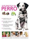 GUIA PRACTICA DEL PERRO de WHITEHEAD, SARAH 