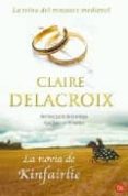 LA NOVIA DE KINFAIRLIE de DELACROIX, CLAIRE 