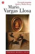 LA ORGIA PERPETUA: FLAUBERT Y MADAME BOVARY de VARGAS LLOSA, MARIO 