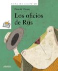LOS OFICIOS DE RUS de PINTO  CHINTO 
