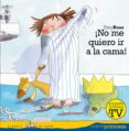 NO ME QUIERO IR A LA CAMA! (BV PIRATAS) de ROSS, TONY 
