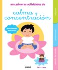 MIS PRIMERAS ACTIVIDADES DE CALMA Y CONCENTRACIN de DENY, MADELEINE 