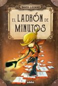 EL LADRN DE MINUTOS de LOZANO, DAVID 