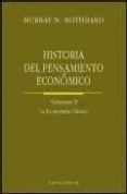HISTORIA DEL PENSAMIENTO ECONOMICO: EL PENSAMIENTO ECONOMICO HAST A ADAM SMITH (VOL. 1) de ROTHBARD, MURRAY N. 