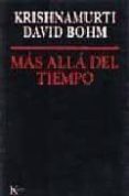 MAS ALLA DEL TIEMPO de BOHM, DAVID  KRISHNAMURTI, JIDDU 