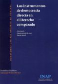 LOS INSTRUMENTOS DE DEMOCRACIA DIRECTA EN EL DERECHO COMPARADO di GARCIA, ELOY 