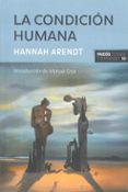 LA CONDICION HUMANA de ARENDT, HANNAH 