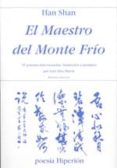 EL MAESTRO DEL MONTE FRO ( EDICION BILINGUE CASTELLANO-CHINO) di SHAN, HAN 