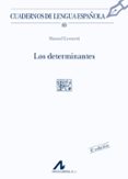 LOS DETERMINANTES (2 ED.) di LEONETTI, MANUEL 