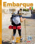 EMBARQUE 2, LIBRO DEL PROFESOR de ALONSO CUENCA, MONTSERRAT 